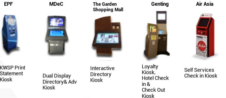 Kiosk references: EPF KWSP Print Statement Kiosk, MDeC Dual Display Directory & Adv Kiosk, The Garden Shopping Mall Interactive Directory Kiosk, Genting Loyalty Kiosk and Hotel Check in & Check Out Kiosk, Air Asia Self Services Check in Kiosk